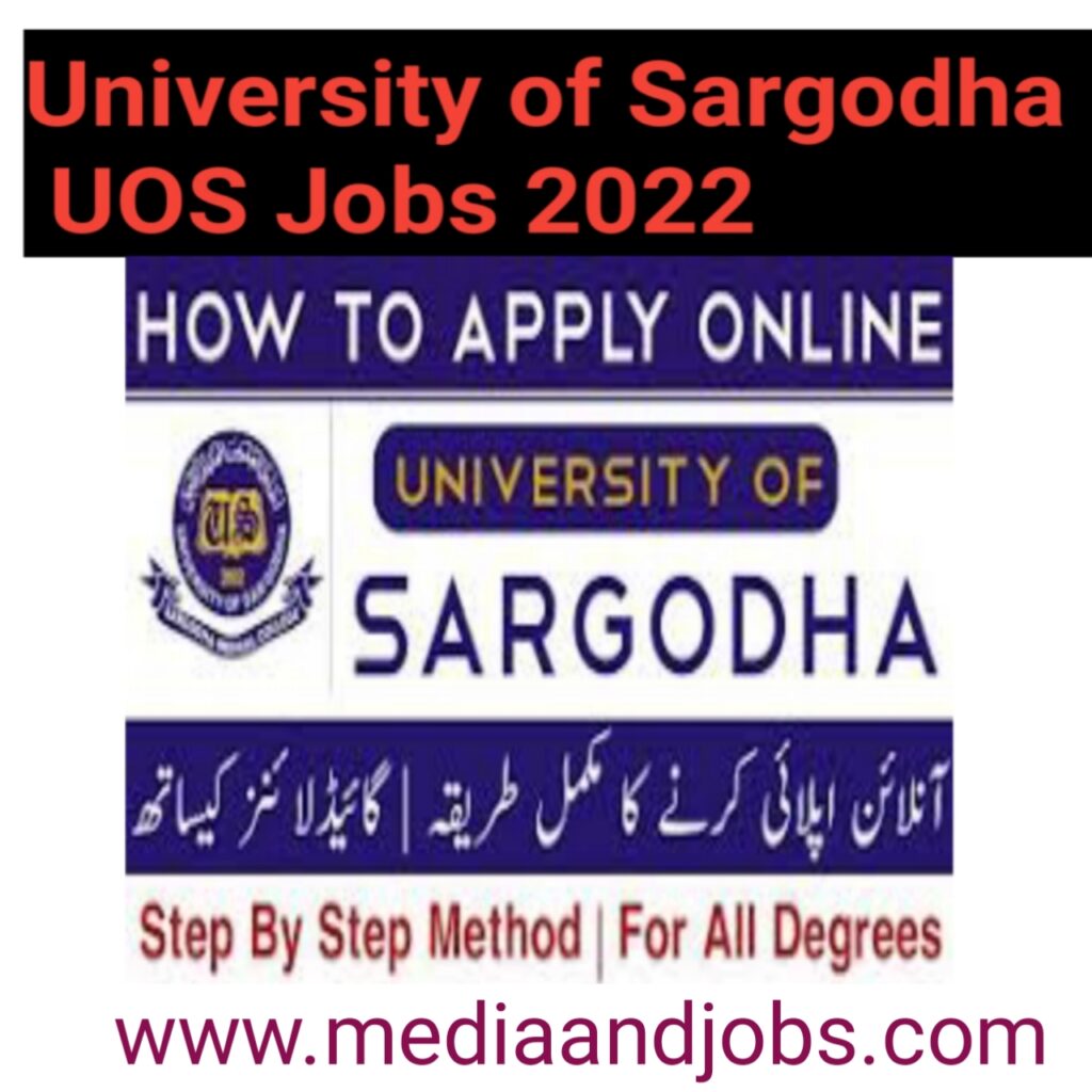 University of Sargodha UOS Jobs In Sargodha October 2022 - University of Sargodha UOS Jobs In Sargodha October 2022 - University of Sargodha UOS Jobs 2022 – Latest University Jobs Advertisement