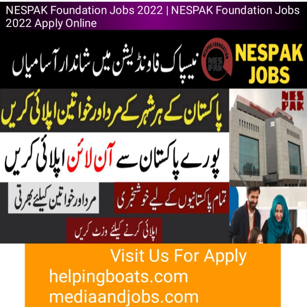 NESPAK Foundation Jobs 2022 | NESPAK Foundation Jobs 2022 Apply Online