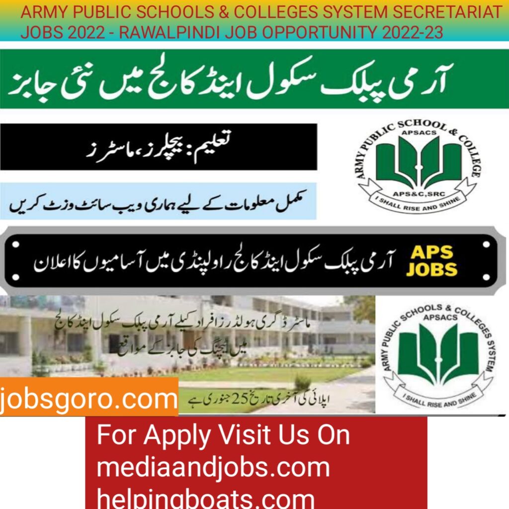 ARMY PUBLIC SCHOOLS & COLLEGES SYSTEM SECRETARIAT JOBS 2022 - RAWALPINDI JOB OPPORTUNITY 2022-23