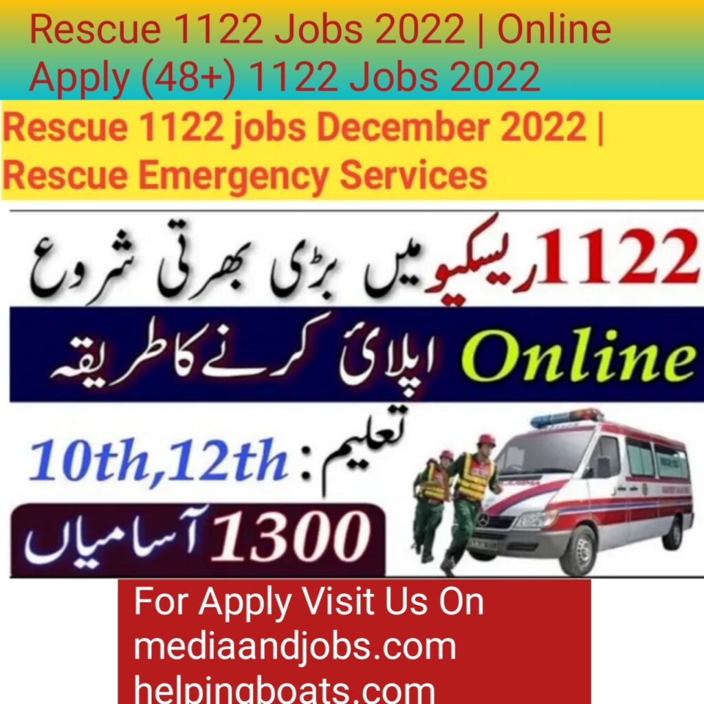 Rescue 1122 Jobs 2022 | Online Apply (48+) 1122 Jobs 2022