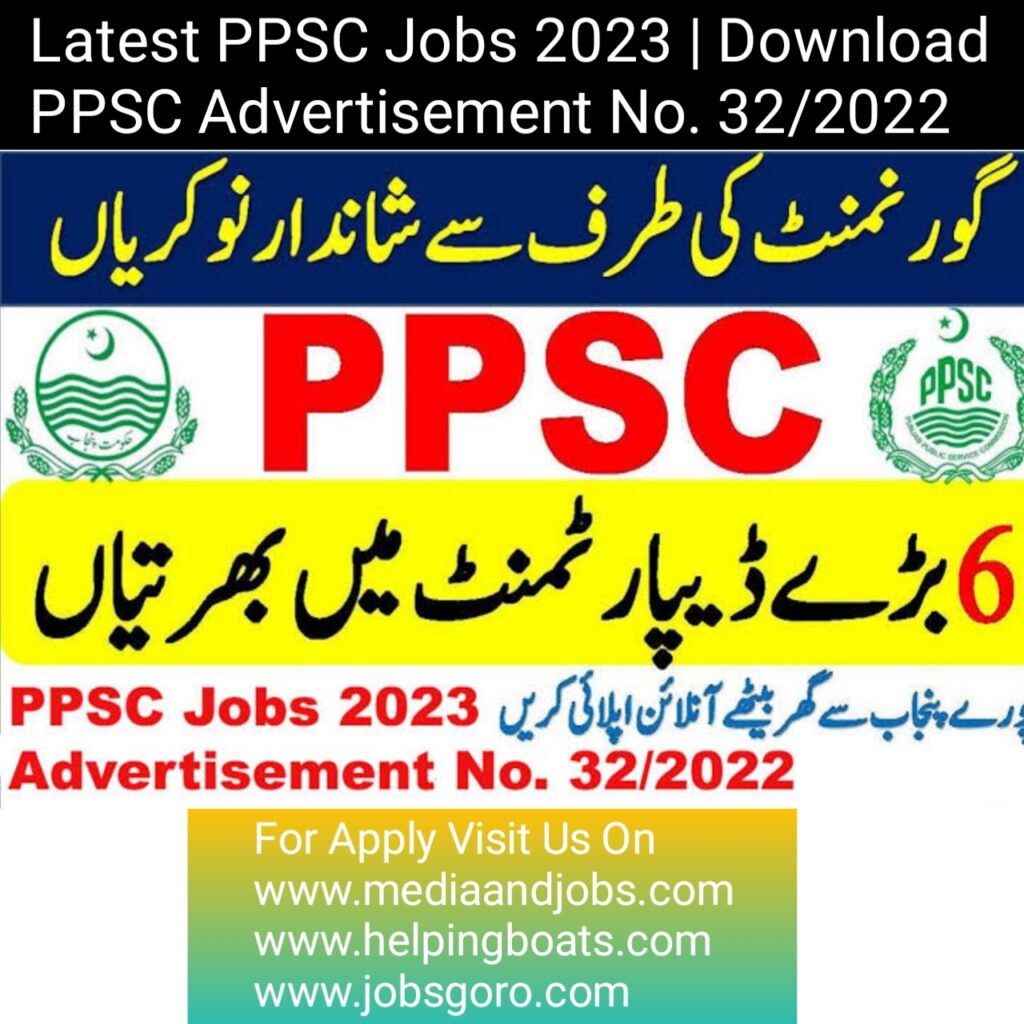 Latest PPSC Jobs 2023 | Download PPSC Advertisement No. 32/2022