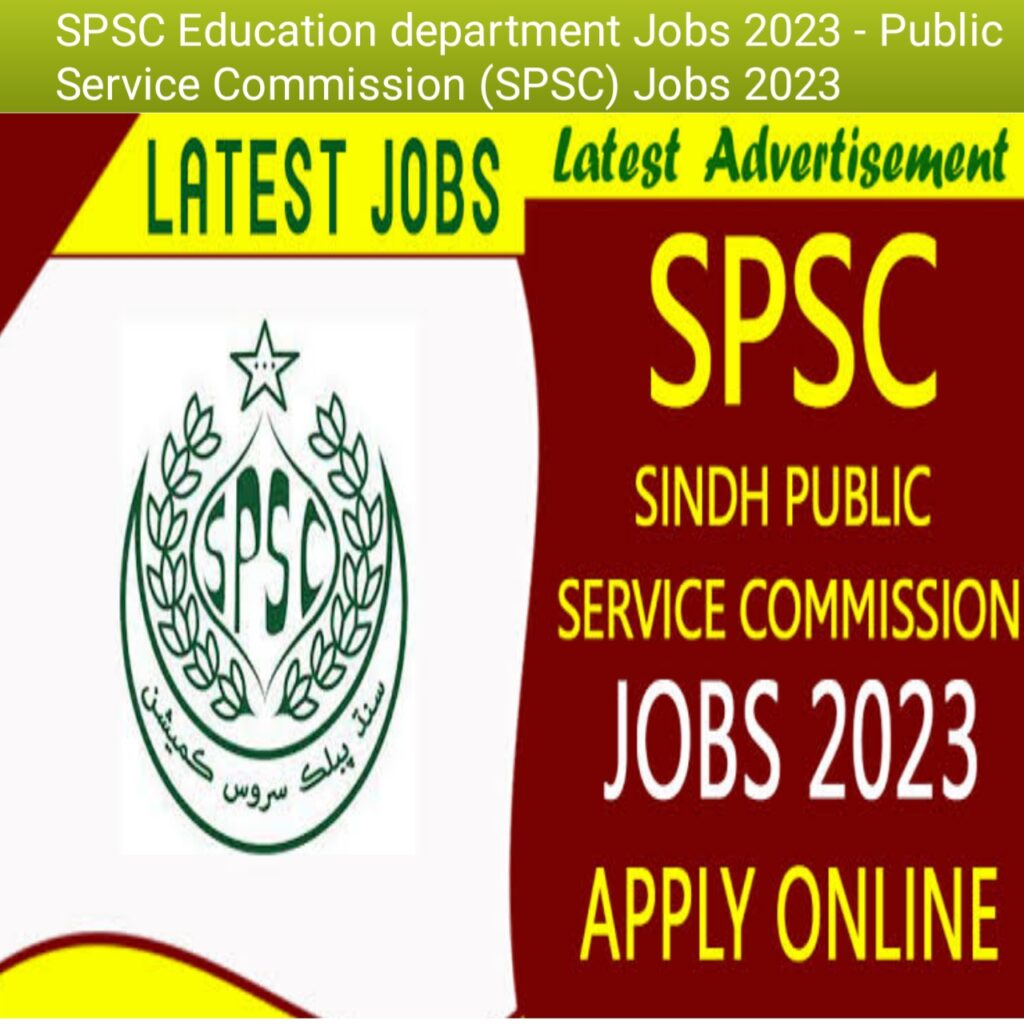 SPSC Education department Jobs 2023 - Public Service Commission (SPSC) Jobs 2023