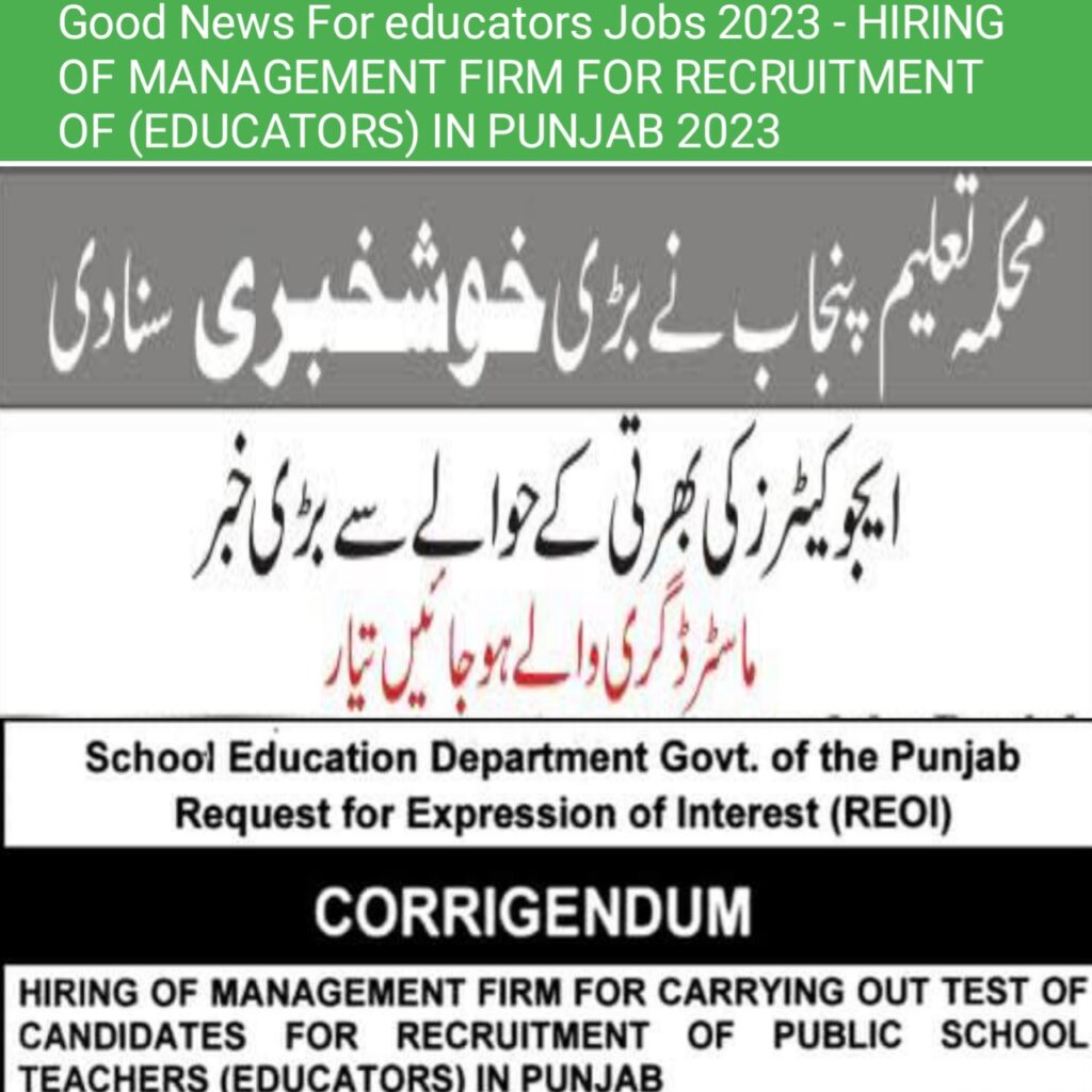 Good News For educators Jobs 2023 -  HIRING OF MANAGEMENT FIRM FOR RECRUITMENT OF (EDUCATORS) IN PUNJAB 2023