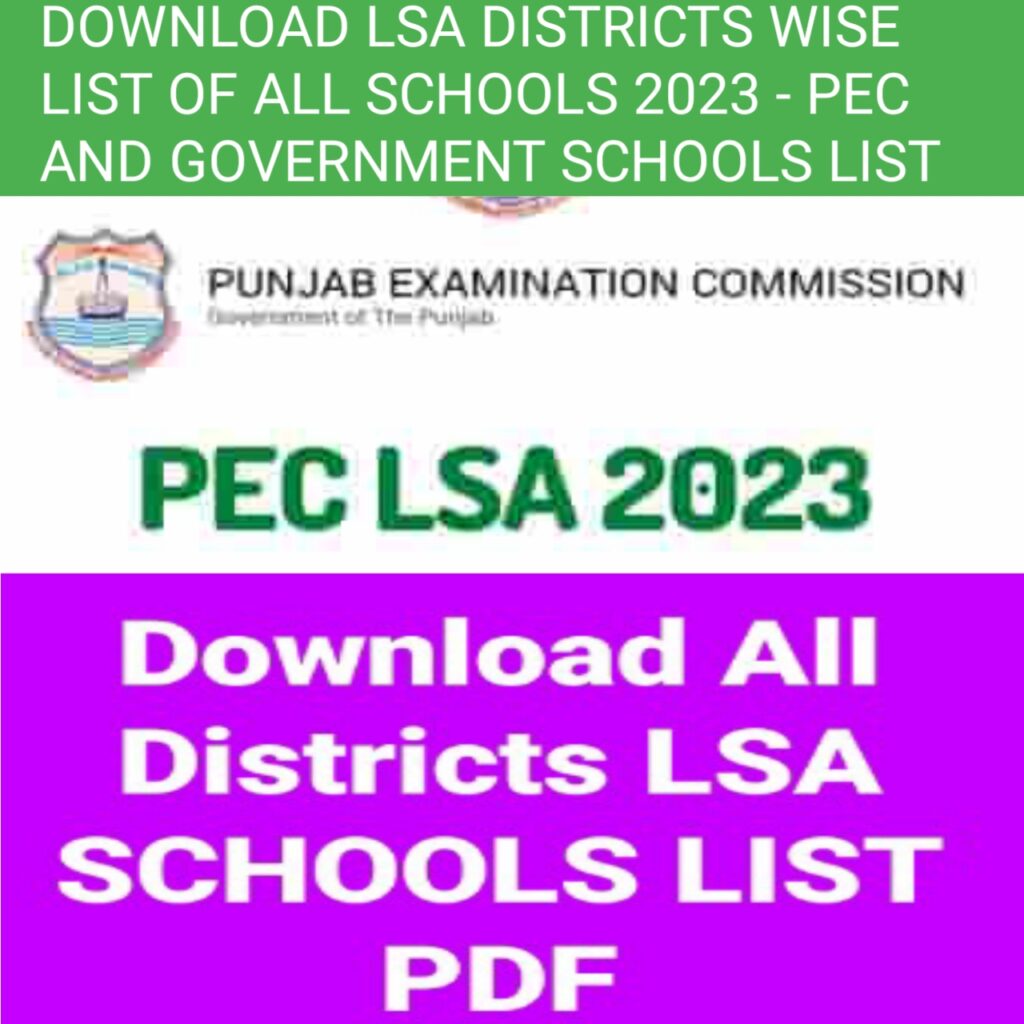 DOWNLOAD LSA DISTRICTS WISE LIST OF ALL SCHOOLS 2023 - PEC AND GOVERNMENT SCHOOLS LIST