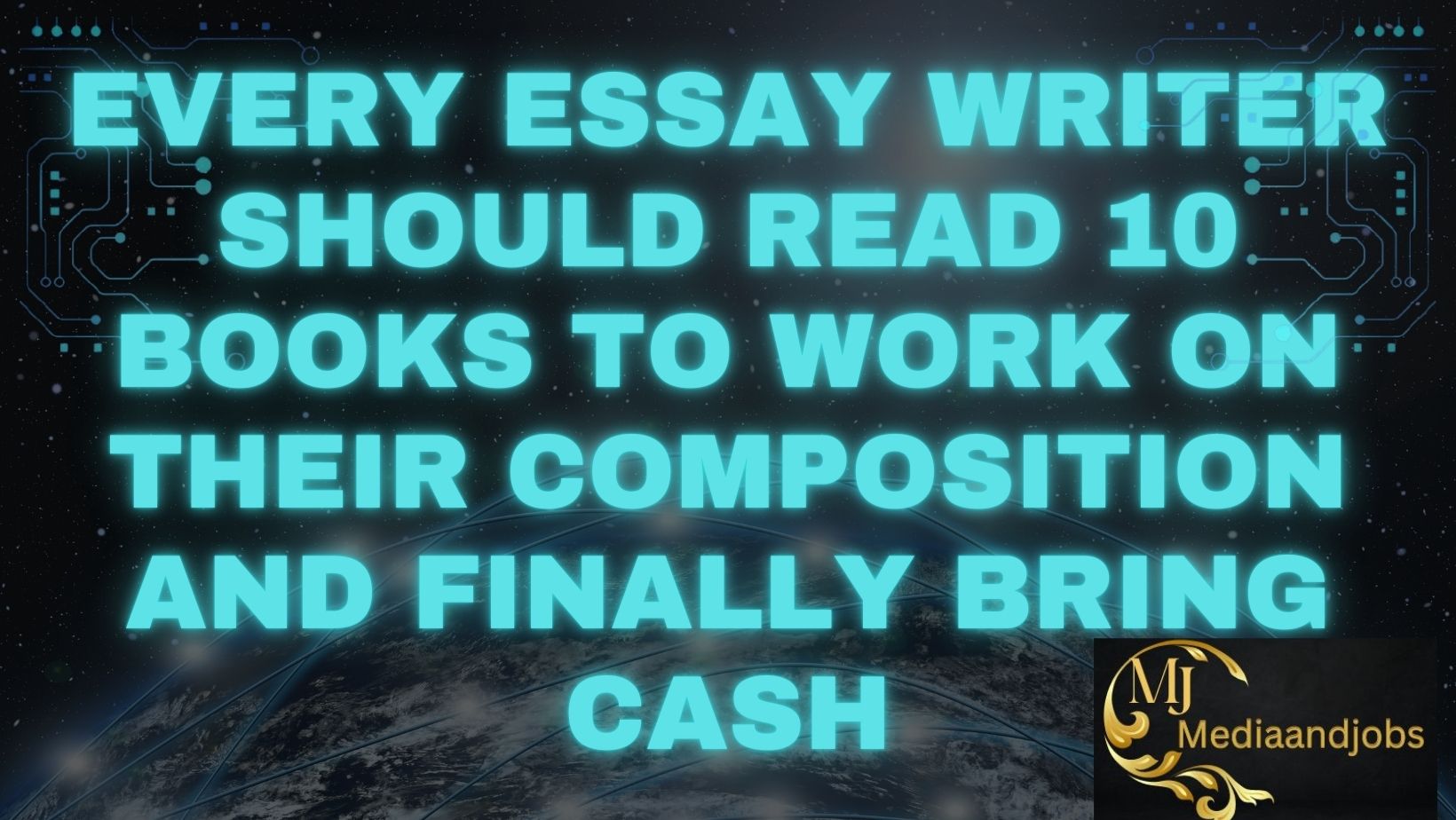 Every Essay Writer Should Read 10 Books to Work On Their Composition And Finally Bring Cash