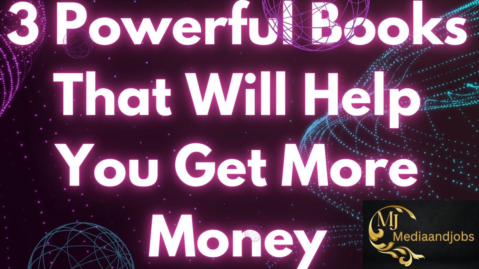 3 Powerful Books That Will Help You Get More Money