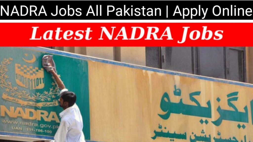 NADRA Jobs All Pakistan | Apply Online