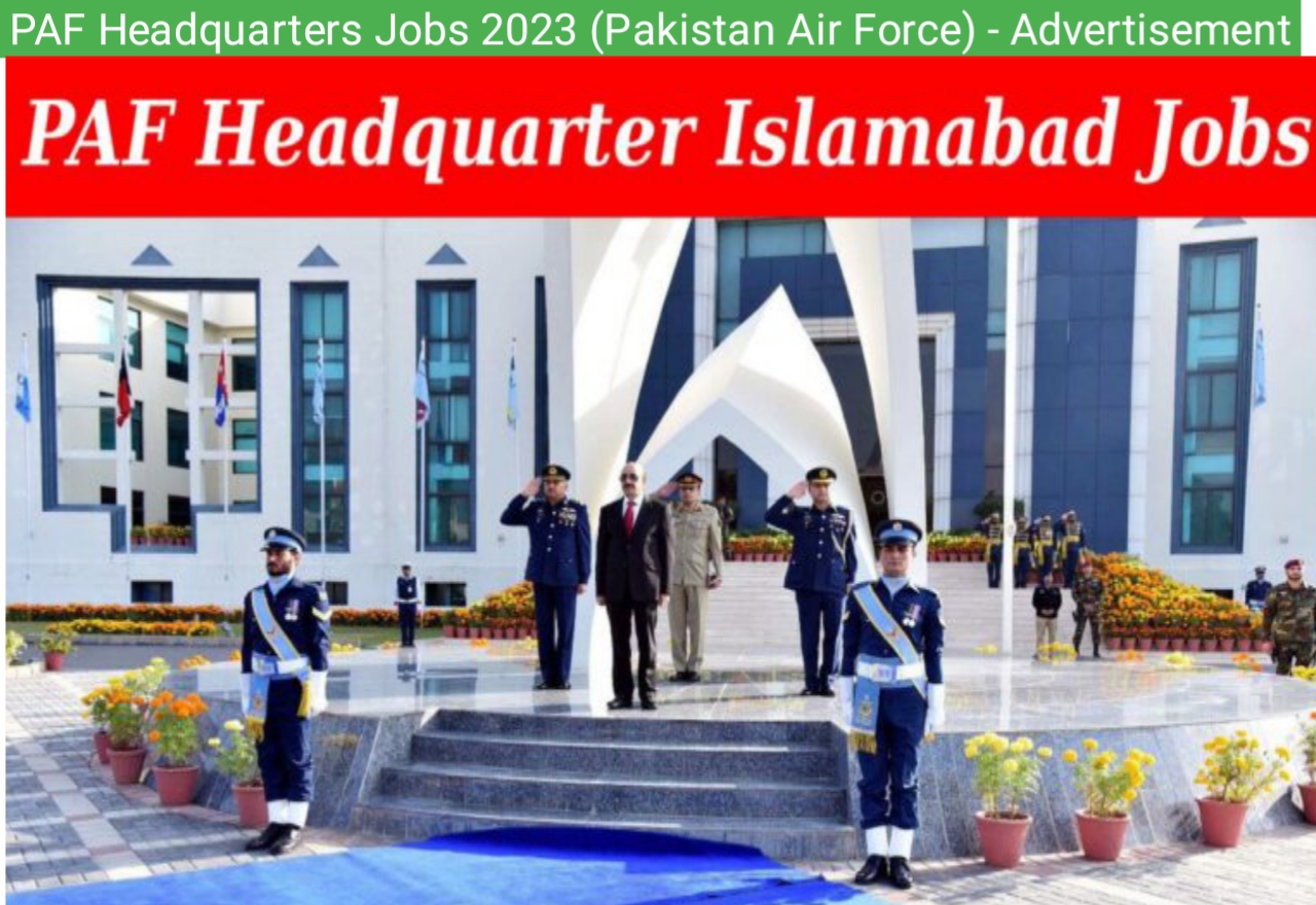 PAF Headquarters Jobs 2023 (Pakistan Air Force) - Advertisement