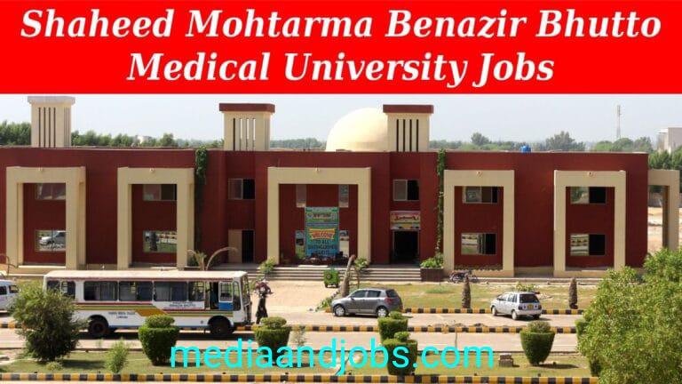 Shaheed Mohtarma Benazir Bhutto Medical University Jobs 2023