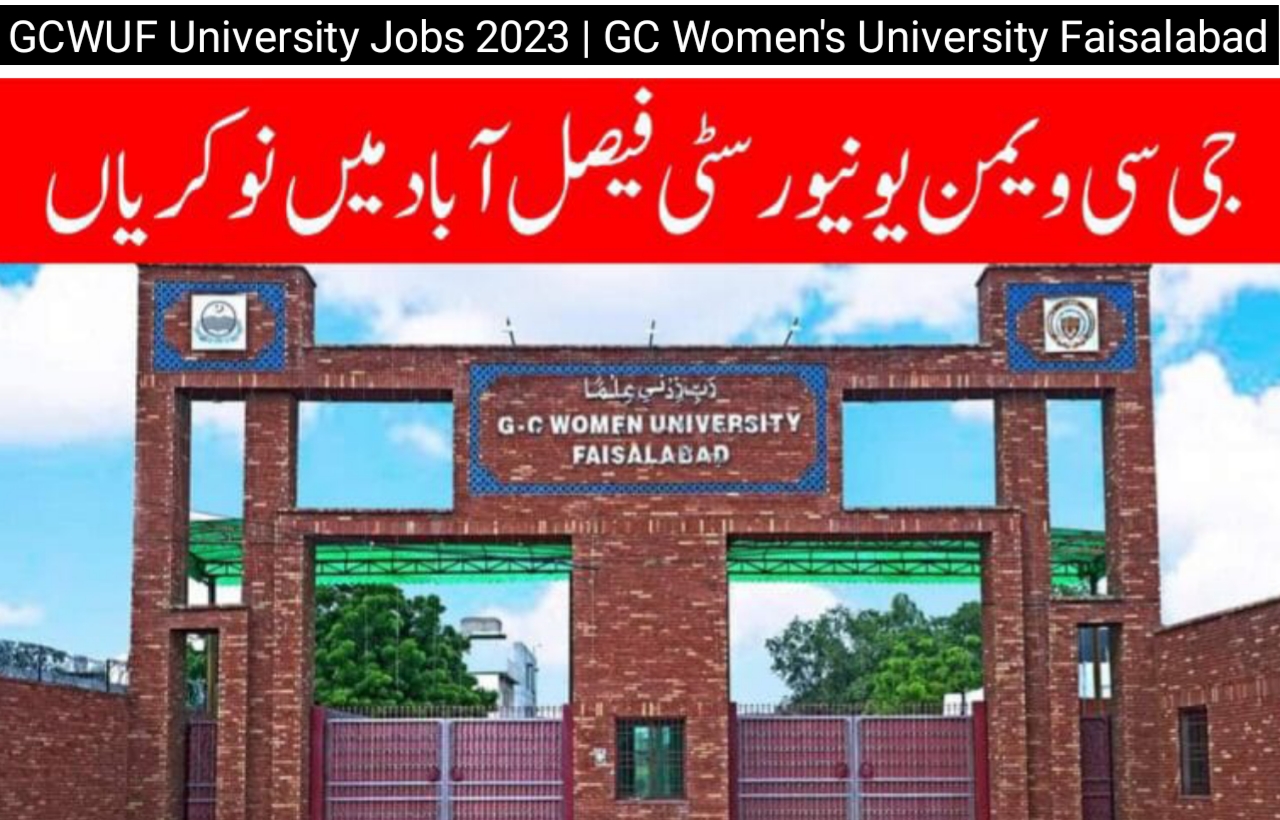 GCWUF University Jobs 2023 | GC Women's University Faisalabad