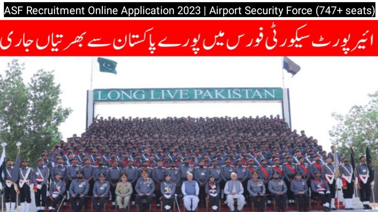 online-application-for-asf-jobs-2023-airport-security-force-747-seats