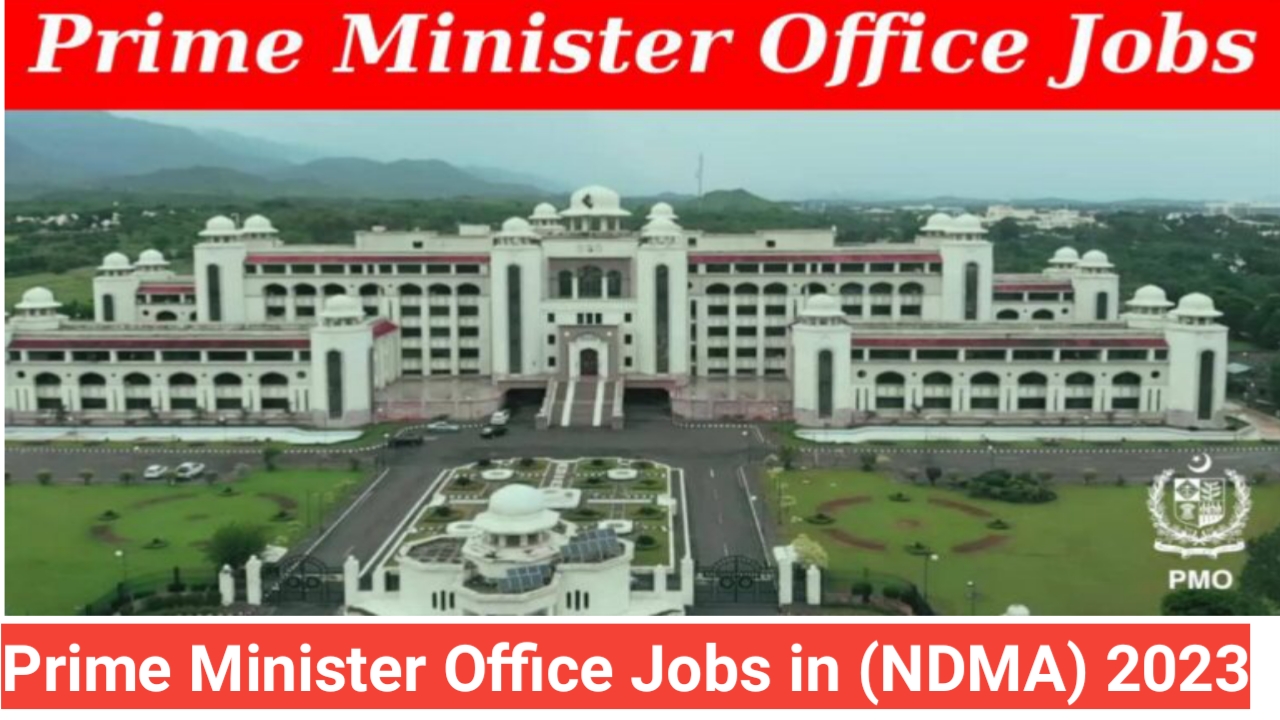 PM Office Jobs 2023 - Prime Minister Office Jobs in NDMA 2023