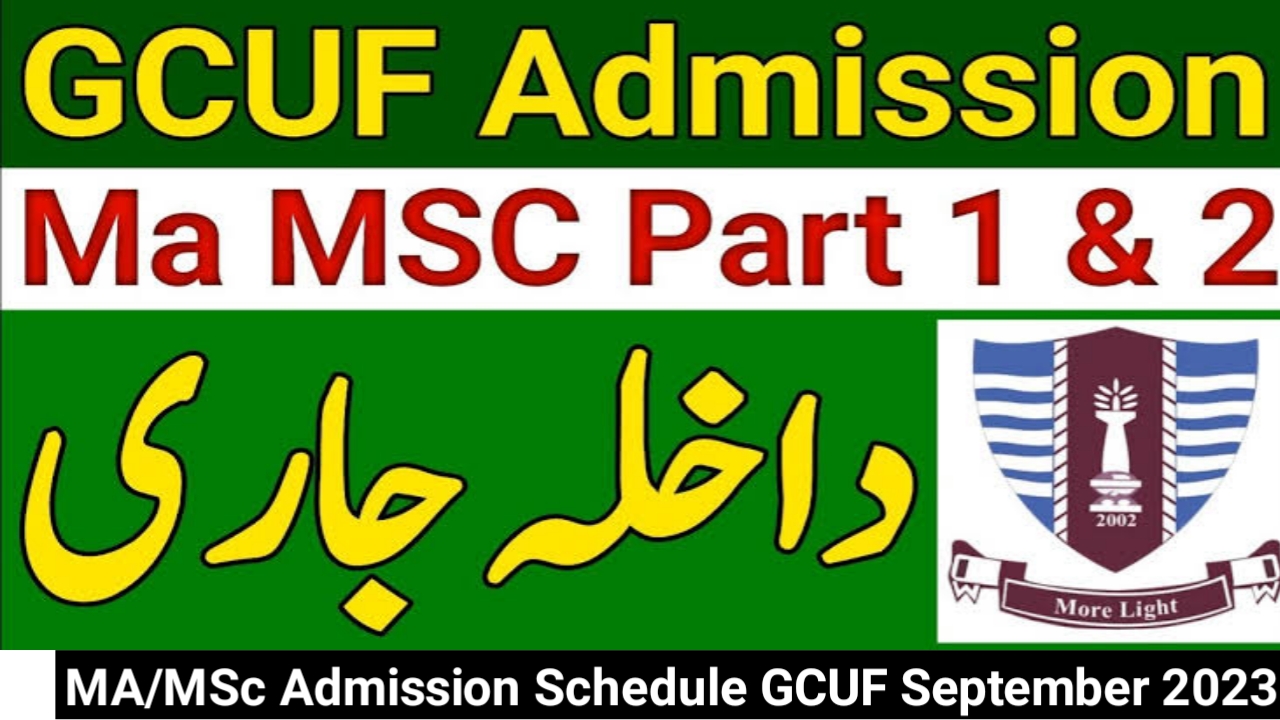 MA/MSc Admission Schedule GCUF September 2023 - Part 1,2 and Composite Schedule GCUF University