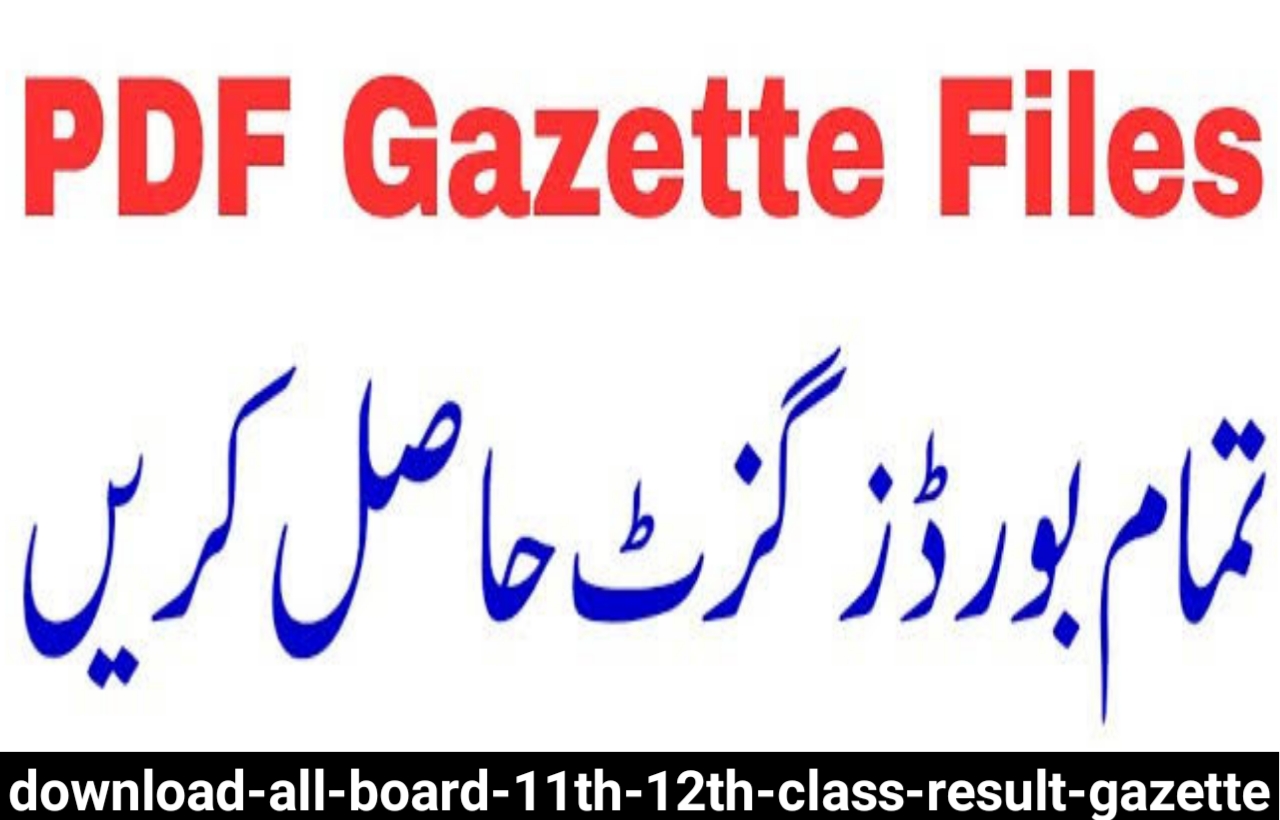 Download All Board 11th & 12th Class Result Gazette