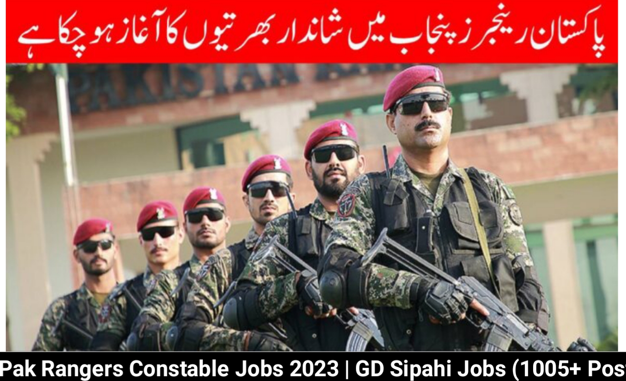 Pak Rangers Constable Jobs 2023 | GD Sipahi Jobs (1005+ Posts)