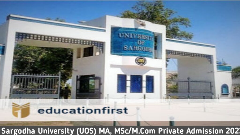 Sargodha University (UOS) MA MSc/M.Com Private Admission 2023