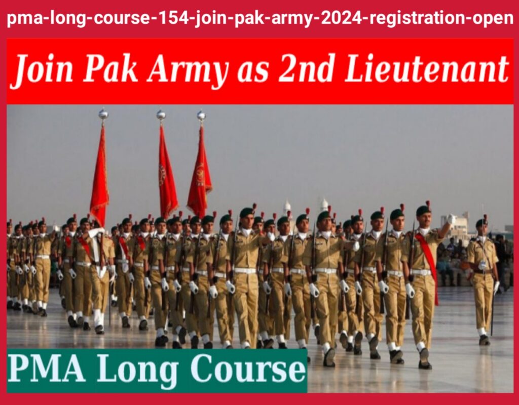 PMA Long Course 154 | Join Pak Army 2024 Registration Open