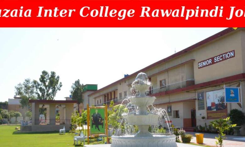 Jobs at Fazaia Inter College Jinnah Rawalpindi
