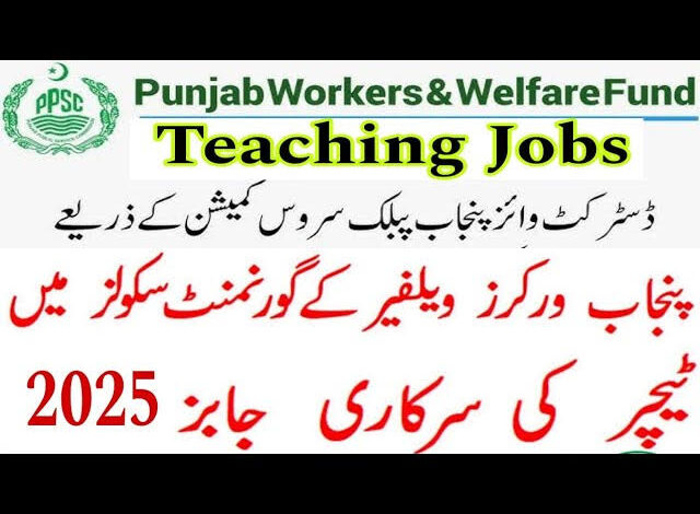 (STIs) Recruitment for School Teacher Interns by Punjab Workers Welfare Schools – February 2025