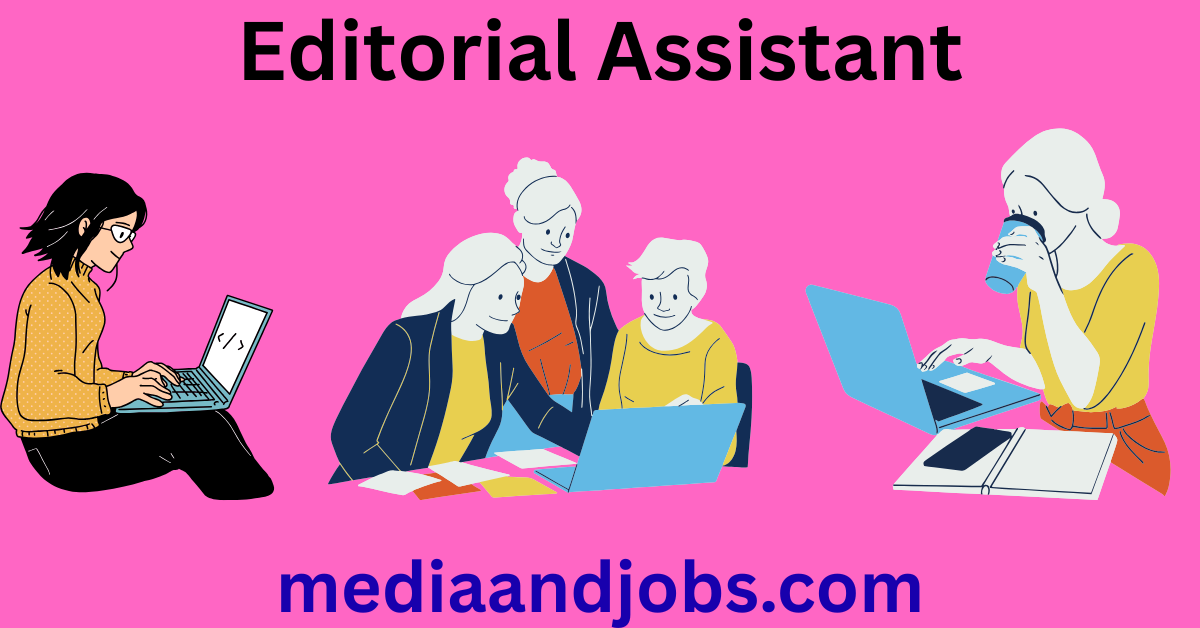 Editorial Assistant
