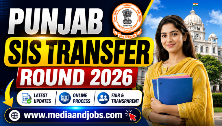 Punjab SIS Transfer Round 2026: Official Notification & Complete Tagging Guidelines for Teachers